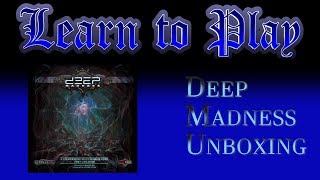 Learn to Play's Unboxing of Deep Madness