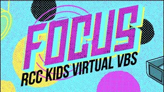 RCC Kids Elementary Virtual VBS Day 1