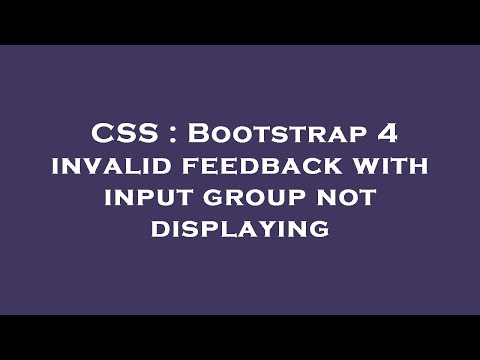 CSS : Bootstrap 4 invalid feedback with input group not displaying