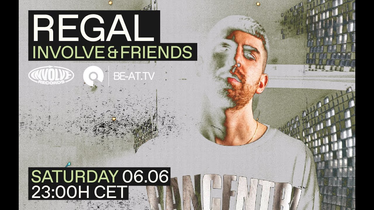 Regal - Involve & Friends | BE-AT.TV