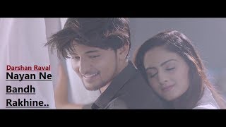 Nayan ne bandh rakhine | darshan raval video song popular songs