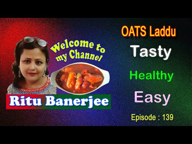 Energy Ball Oats Laddu -  हेल्दी ओट्स लड्डू | Ritu Banerjee