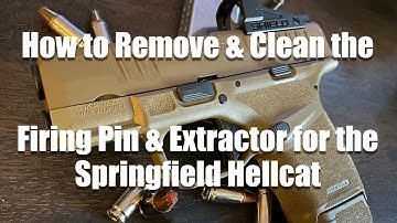 How to remove and clean the extractor and striker for Springfield Hellcat (Hellcat Pro)