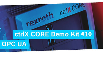 ctrlX Core Demo Kit #10 – OPC UA
