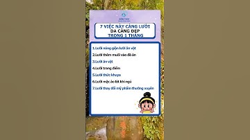 7 Việc Này Càng Lười Da Càng Đẹp Trong 1 Tháng #diemthuyduocsigiadinh