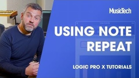 Logic Pro Tips: Note Repeat
