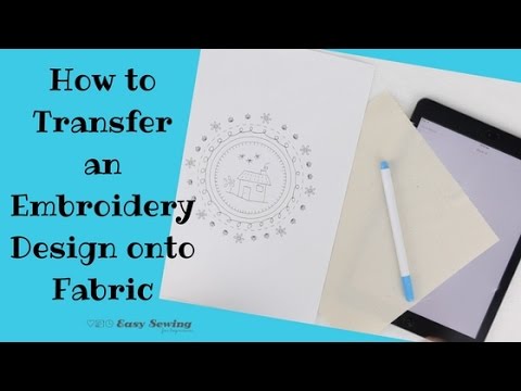 How To Transfer Embroidery Designs to Fabric - Folkwear