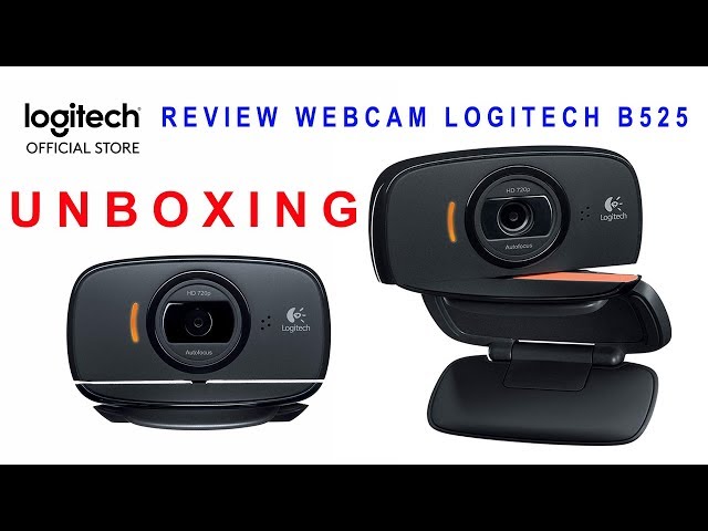 Webcam Logitech B525- Logitech B525 Unboxing + Review- webcam dành cho game thủ