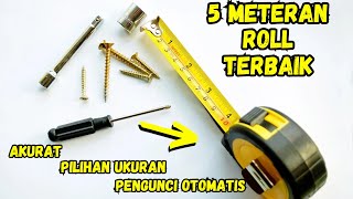 5 REKOMENDASI METERAN ROLL TERBAIK, AWET DAN BAGUS !!