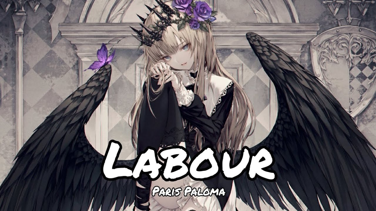 Nightcore - Labour (the cacophony) - (Lyrics) Nightcore - Labour (the cacophony) - (Lyrics)