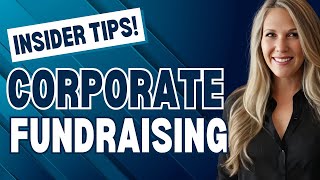 Corporate Fundraising Secrets: Conquering Giants