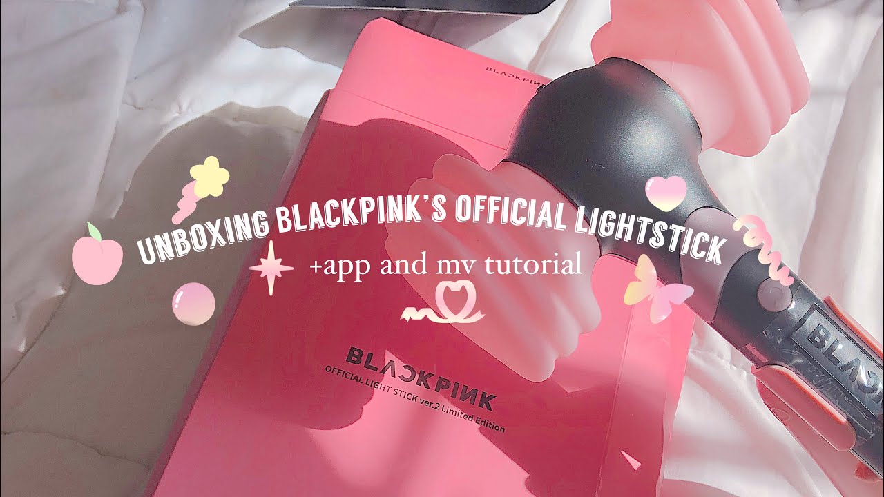 Unboxing blackpink’s official lightstick ver.2 +app and MV tutorial