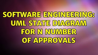 Software Engineering: UML state diagram for N number of approvals