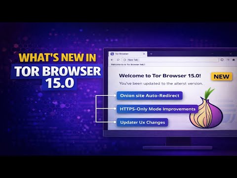 Tor Browser 15.0 – The Ultimate Privacy Browser Based on Firefox 140 ESR