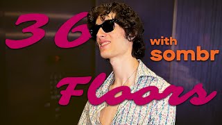 sombr Plays 36 Floors