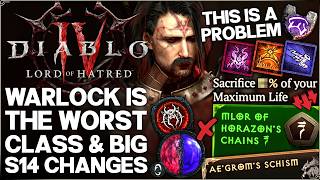 Diablo 4 - Warlock is a Problem - MASSIVE Season 14 Changes & Buffs - Worst Class Build Guide!