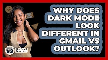 Why Does Dark Mode Look Different In Gmail Vs Outlook? - TheEmailToolbox.com