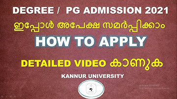 DEGREE/PG ADMISSION 2021 | GOVT.COLLEGES | KANNUR UNIVERSITY | DETAILED VIDEO I ADMISSION  2021-2022