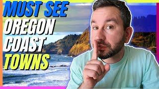 Oregon Coast Towns [Top 5 HIDDEN GEMS]