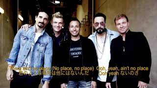 洋楽　和訳　Backstreet Boys - No Place