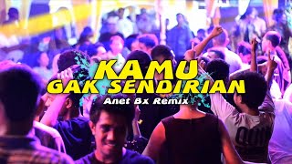 DANSA PORTU™ - TIPEX ~ KAMU GAK SENDIRIAN [ ANET BX REMIX ]