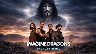 imagine dragons - thunder - remix