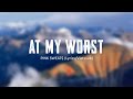 AT MY WORST  - PINK SWEAT$ Lyrics Vietssub