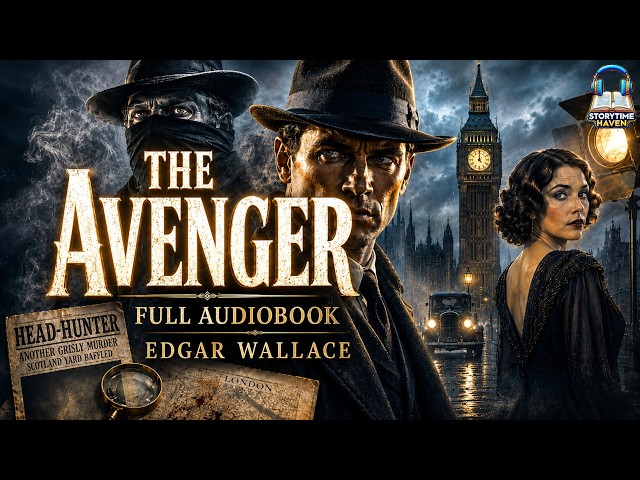 The Avenger 🗡️ A Gripping Crime Thriller by Edgar Wallace