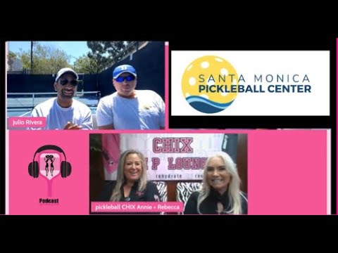 Santa Monica Pickleball Center with LA Tennis Pros Jon Neeter and Julio Rivera