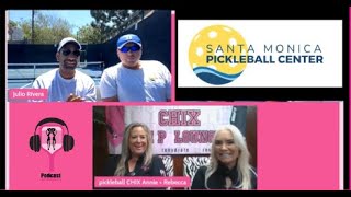 Santa Monica Pickleball Center with LA Tennis Pros Jon Neeter and Julio Rivera