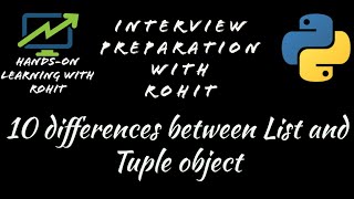 Python Interview Questions|10 differences between List & Tuple Objects Net Worth