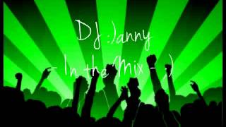 Dj Danny In The Mix - La La La Mix