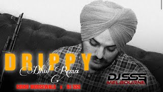 Drippy (Dhol Remix) - Sidhu Moosewala x DJ SSS