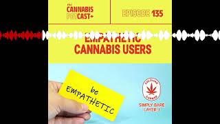 Empathetic cannabis users