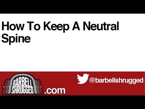 How To Keep A Neutral Spine - The Daily BS 163