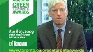Green Toronto Awards 2009 - Mayor David Miller invites you!
