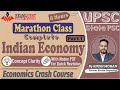 Marathon Class | Indian Economy for UPSC & State PSC | Complete Economics crash course