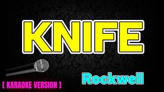 KNIFE  - Rockwell