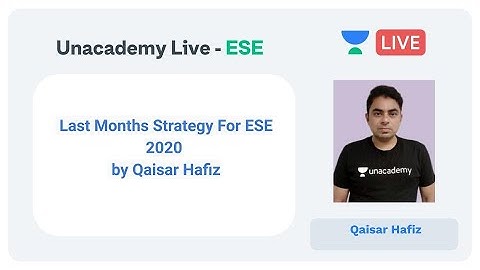 ESE 2020 | Last Months Strategy For ESE 2020 by Qaisar Hafiz | Unacademy Live