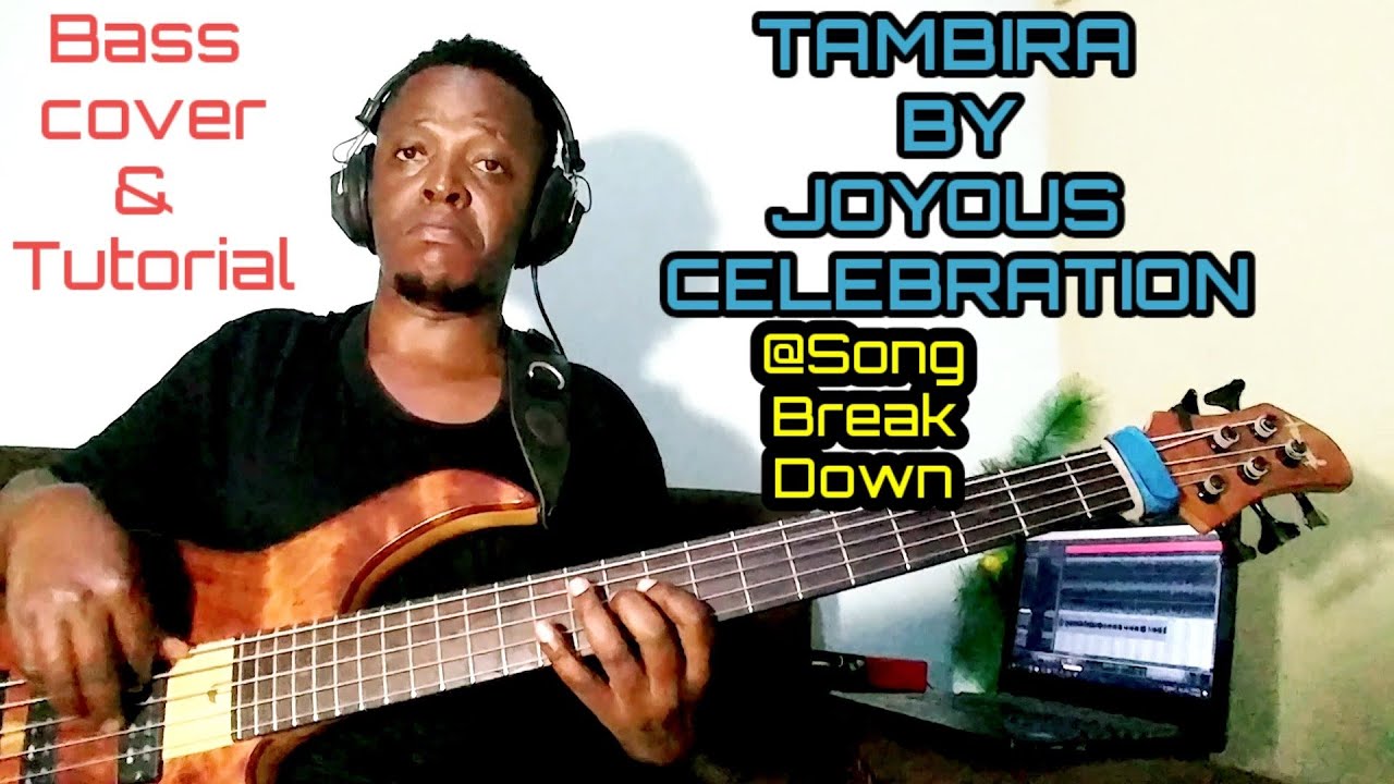 Tambira Joyous celebrations bass cover & song breakdown by O.V
