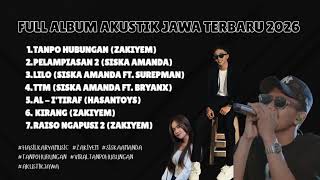 Kumpulan Lagu Jawa Versi Akustik Tersyahdu 2026 Ii Zakiyem Surepman Siska Amanda Hasantoys