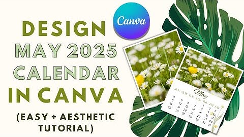 How to Design a May 2025 Calendar in Canva | Easy Tutorial  #digitalplanners #canvatutorial  #canva