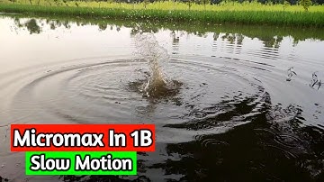 Micromax In 1B Slow Motion Video Test, Micromax In 1B Camera Review, Video Test