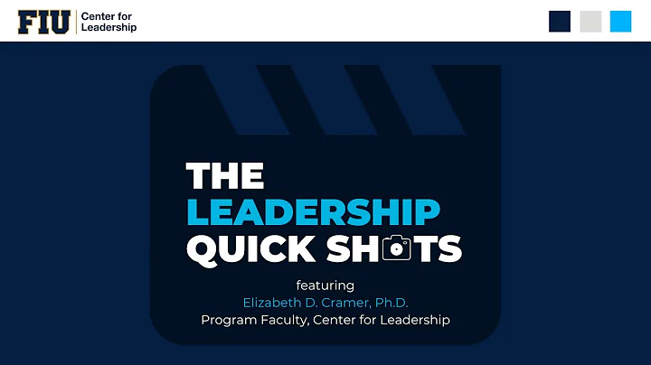 The Leadership Quick Shots featuring Elizabeth D. ...