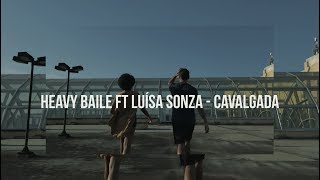 Heavy Baile ft Luísa Sonza - Cavalgada (Coreografia)