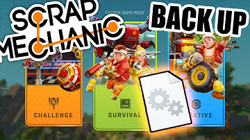 Scrap Mechanic Survival, How to Backup Save files