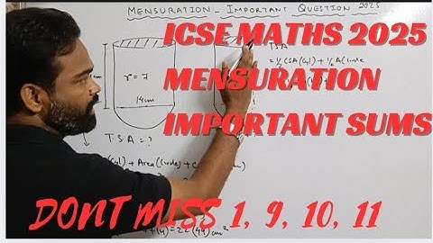 icse 2025, mensuration important sums, icse maths important questions, icse mathematics
