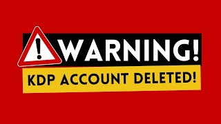 These 6 MISTAKES Will Get YOUR Amazon KDP Account DELETED