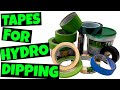 What Tapes To Use For Hydro Dipping?