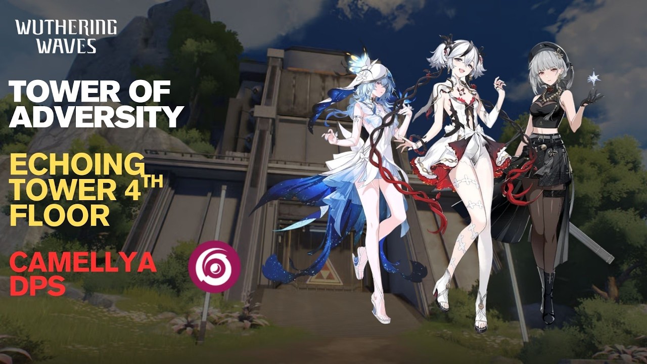 Wuthering Waves Tower of Adversity - Echoing Tower 4th Floor Run (3.1 Update) [CAMELLYA DPS]